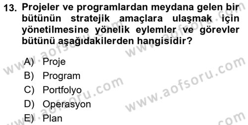 Sosyal Bilimlerde Proje Yönetimi Dersi 2022 - 2023 Yılı (Final) Dönem Sonu Sınav Soruları 13. Soru