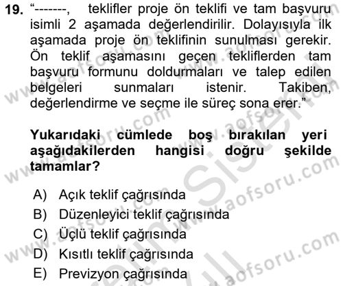 Sosyal Bilimlerde Proje Yönetimi Dersi 2022 - 2023 Yılı Yaz Okulu Sınav Soruları 19. Soru