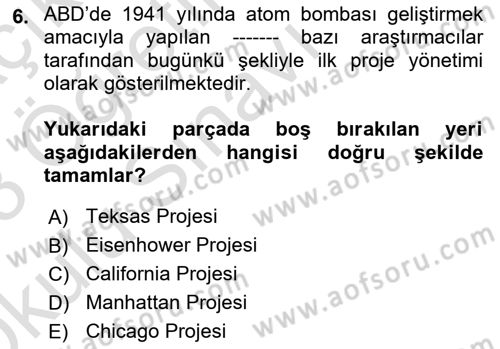 Sosyal Bilimlerde Proje Yönetimi Dersi 2022 - 2023 Yılı Yaz Okulu Sınav Soruları 6. Soru