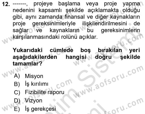 Sosyal Bilimlerde Proje Yönetimi Dersi 2023 - 2024 Yılı (Vize) Ara Sınav Soruları 12. Soru