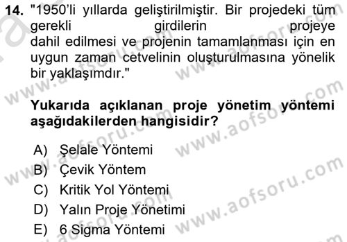 Sosyal Bilimlerde Proje Yönetimi Dersi 2023 - 2024 Yılı (Vize) Ara Sınav Soruları 14. Soru