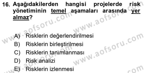 Sosyal Bilimlerde Proje Yönetimi Dersi 2023 - 2024 Yılı (Vize) Ara Sınav Soruları 16. Soru