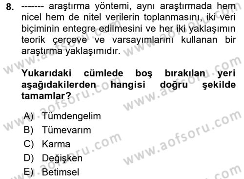Sosyal Bilimlerde Proje Yönetimi Dersi 2023 - 2024 Yılı (Vize) Ara Sınav Soruları 8. Soru