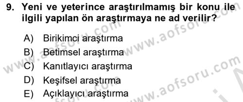 Sosyal Bilimlerde Proje Yönetimi Dersi 2023 - 2024 Yılı Yaz Okulu Sınav Soruları 9. Soru