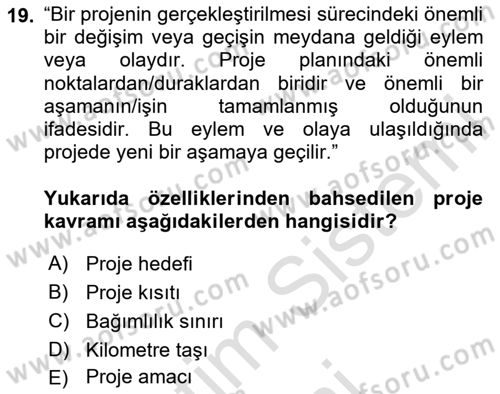 Sosyal Bilimlerde Proje Yönetimi Dersi 2024 - 2025 Yılı (Vize) Ara Sınav Soruları 19. Soru