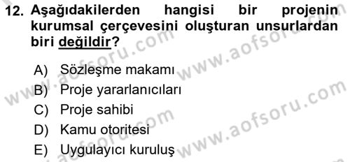 Sosyal Bilimlerde Proje Yönetimi Dersi 2024 - 2025 Yılı (Final) Dönem Sonu Sınav Soruları 12. Soru