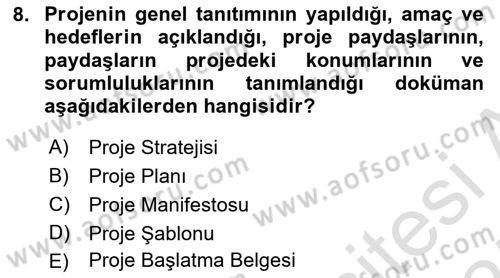 Sosyal Bilimlerde Proje Yönetimi Dersi 2024 - 2025 Yılı (Final) Dönem Sonu Sınav Soruları 8. Soru