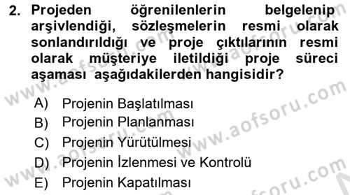 Sosyal Bilimlerde Proje Yönetimi Dersi 2024 - 2025 Yılı Yaz Okulu Sınav Soruları 2. Soru