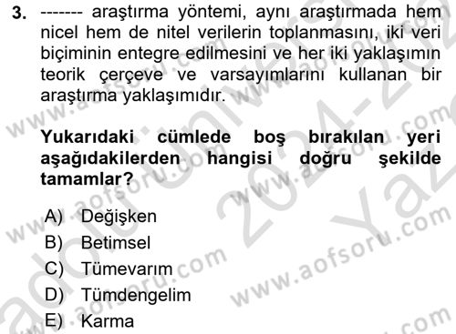 Sosyal Bilimlerde Proje Yönetimi Dersi 2024 - 2025 Yılı Yaz Okulu Sınav Soruları 3. Soru