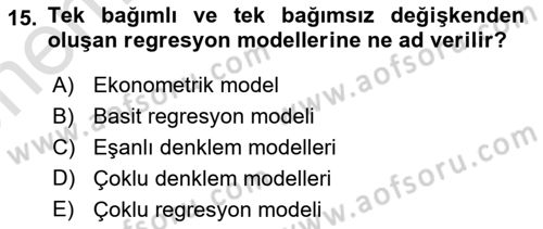 Ekonometrinin temelleri Dersi 2021 - 2022 Yılı (Vize) Ara Sınav Soruları 15. Soru