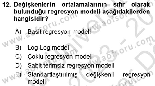 Ekonometrinin temelleri Dersi 2023 - 2024 Yılı (Vize) Ara Sınav Soruları 12. Soru