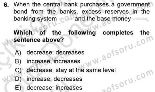Monetary Theory and Policy Dersi Ara Sınavı Deneme Sınav Soruları 6. Soru