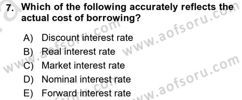 Monetary Theory and Policy Dersi Ara Sınavı Deneme Sınav Soruları 7. Soru