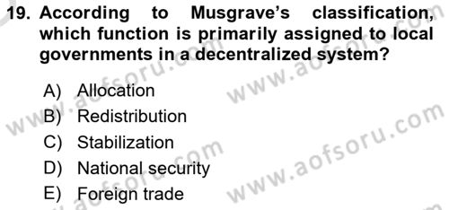 Public Finance Dersi 2024 - 2025 Yılı Yaz Okulu Sınav Soruları 19. Soru
