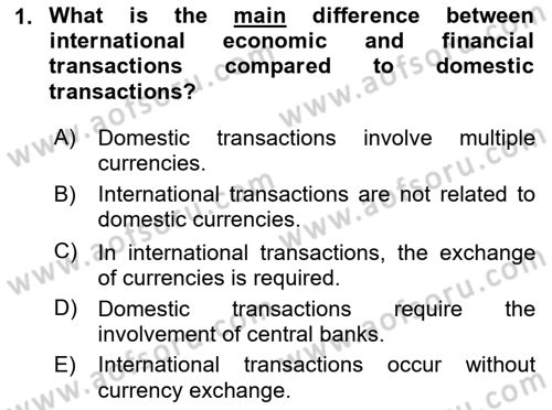 International Economics 2 Dersi 2023 - 2024 Yılı Yaz Okulu Sınav Soruları 1. Soru