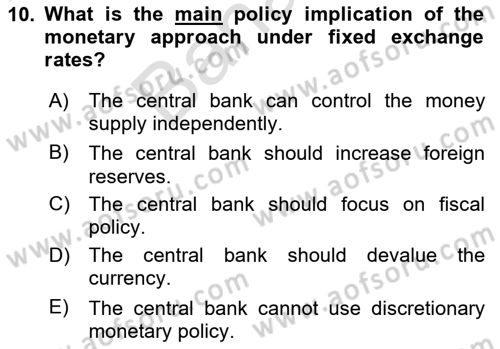 International Economics 2 Dersi 2024 - 2025 Yılı (Final) Dönem Sonu Sınav Soruları 10. Soru