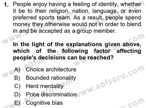 Behavioral Economics Dersi 2023 - 2024 Yılı (Vize) Ara Sınav Soruları 1. Soru