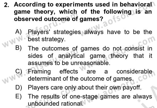 Behavioral Economics Dersi 2023 - 2024 Yılı (Final) Dönem Sonu Sınav Soruları 2. Soru