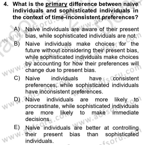 Behavioral Economics Dersi 2023 - 2024 Yılı (Final) Dönem Sonu Sınav Soruları 4. Soru