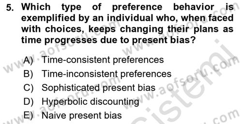 Behavioral Economics Dersi 2023 - 2024 Yılı (Final) Dönem Sonu Sınav Soruları 5. Soru