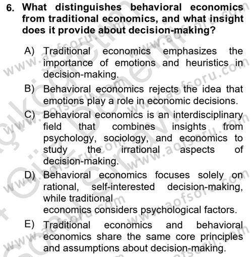 Behavioral Economics Dersi 2023 - 2024 Yılı (Final) Dönem Sonu Sınav Soruları 6. Soru