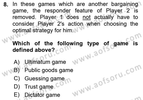 Behavioral Economics Dersi 2023 - 2024 Yılı Yaz Okulu Sınav Soruları 8. Soru