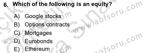 Financial Economics Dersi 2023 - 2024 Yılı (Vize) Ara Sınav Soruları 6. Soru