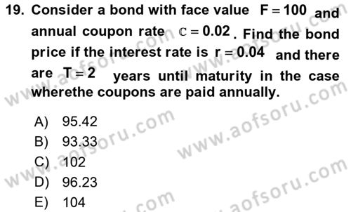 Financial Economics Dersi 2023 - 2024 Yılı Yaz Okulu Sınav Soruları 19. Soru