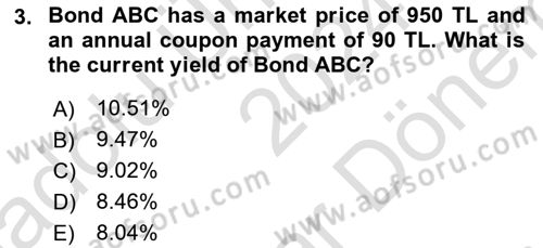 Financial Economics Dersi 2024 - 2025 Yılı (Final) Dönem Sonu Sınav Soruları 3. Soru