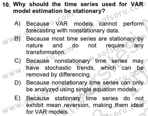 Econometrics 2 Dersi 2023 - 2024 Yılı (Final) Dönem Sonu Sınav Soruları 10. Soru