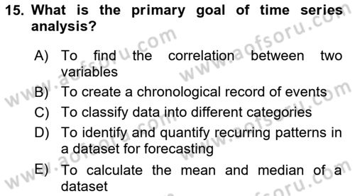 Econometrics 2 Dersi 2023 - 2024 Yılı (Final) Dönem Sonu Sınav Soruları 15. Soru