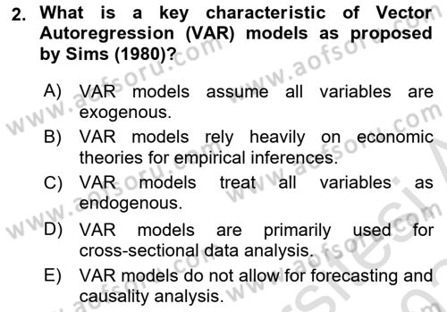 Econometrics 2 Dersi 2023 - 2024 Yılı (Final) Dönem Sonu Sınav Soruları 2. Soru
