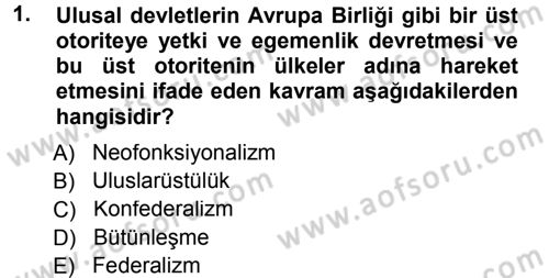 Avrupa Birliği Dersi 2013 - 2014 Yılı Tek Ders Sınavı 1. Soru