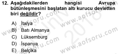 Avrupa Birliği Dersi 2017 - 2018 Yılı 3 Ders Sınavı 12. Soru