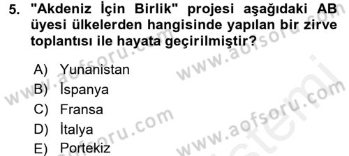 Avrupa Birliği Dersi 2017 - 2018 Yılı 3 Ders Sınavı 5. Soru