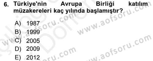 Avrupa Birliği Dersi 2018 - 2019 Yılı (Vize) Ara Sınavı 6. Soru