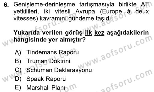 Avrupa Birliği Dersi 2020 - 2021 Yılı Yaz Okulu Sınavı 6. Soru