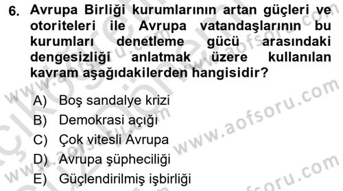 Avrupa Birliği Dersi 2022 - 2023 Yılı (Vize) Ara Sınavı 6. Soru