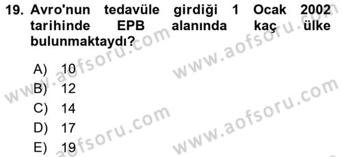 Avrupa Birliği Dersi 2024 - 2025 Yılı (Final) Dönem Sonu Sınav Soruları 19. Soru