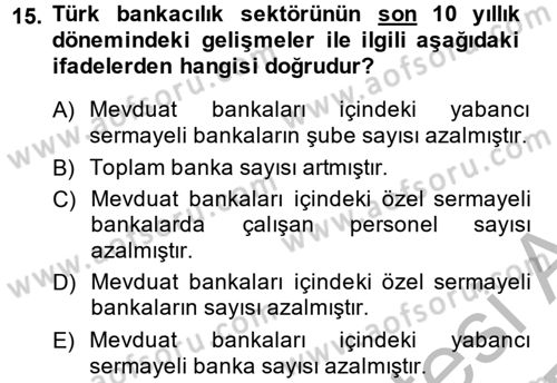 Türkiye Ekonomisi Dersi 2013 - 2014 Yılı (Final) Dönem Sonu Sınav Soruları 15. Soru