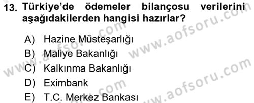 Türkiye Ekonomisi Dersi 2017 - 2018 Yılı (Final) Dönem Sonu Sınav Soruları 13. Soru