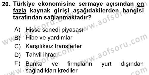 Türkiye Ekonomisi Dersi 2017 - 2018 Yılı (Final) Dönem Sonu Sınav Soruları 20. Soru