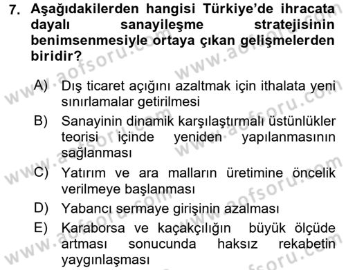 Türkiye Ekonomisi Dersi 2017 - 2018 Yılı (Final) Dönem Sonu Sınav Soruları 7. Soru