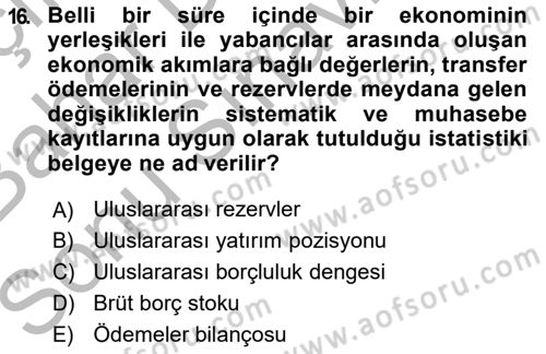 Türkiye Ekonomisi Dersi 2018 - 2019 Yılı (Final) Dönem Sonu Sınav Soruları 16. Soru