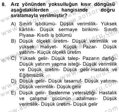 İktisadi Kalkınma Dersi Ara Sınavı Deneme Sınav Soruları 8. Soru