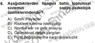 İktisadi Kalkınma Dersi 2012 - 2013 Yılı (Final) Dönem Sonu Sınav Soruları 6. Soru