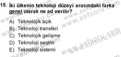 İktisadi Kalkınma Dersi 2013 - 2014 Yılı (Final) Dönem Sonu Sınav Soruları 15. Soru