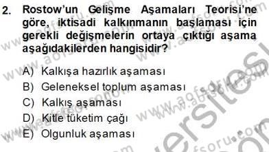 İktisadi Kalkınma Dersi 2013 - 2014 Yılı (Final) Dönem Sonu Sınav Soruları 2. Soru