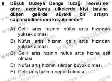 İktisadi Kalkınma Dersi 2013 - 2014 Yılı (Final) Dönem Sonu Sınav Soruları 8. Soru