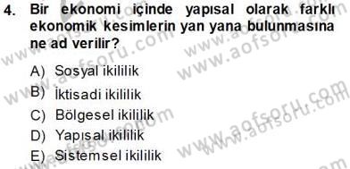 İktisadi Kalkınma Dersi 2013 - 2014 Yılı Tek Ders Sınav Soruları 4. Soru